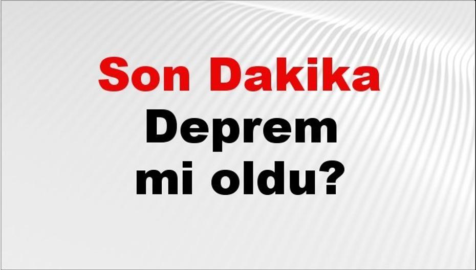 Son dakika deprem mi oldu? Az önce deprem nerede oldu? İstanbul, Ankara, İzmir ve il il AFAD son depremler 20 Eylül 2026