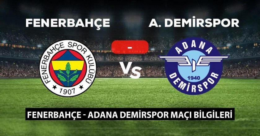 F.Bahçe-Adana Demirspor maçı ne zaman, saat kaçta, hangi kanalda? F.Bahçe-Adana Demirspor karşılaşmasının olası 11'i