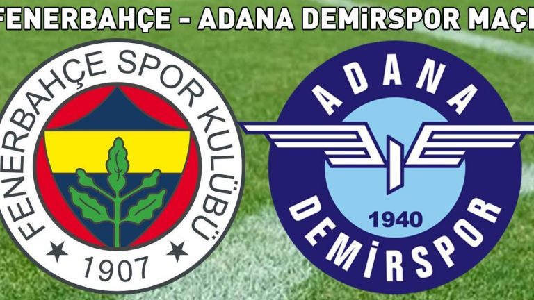 FENERBAHÇE ADANA DEMİRSPOR SÜPER LİG MAÇINI CANLI İZLEYİN! F.Bahçe Adana Demirspor maçı ne zaman? Maçın ilk golü geldi