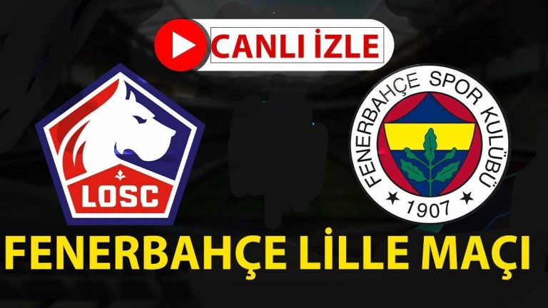 FENERBAHÇE LİLLE MAÇ ÖZETİ – Spor Haberleri