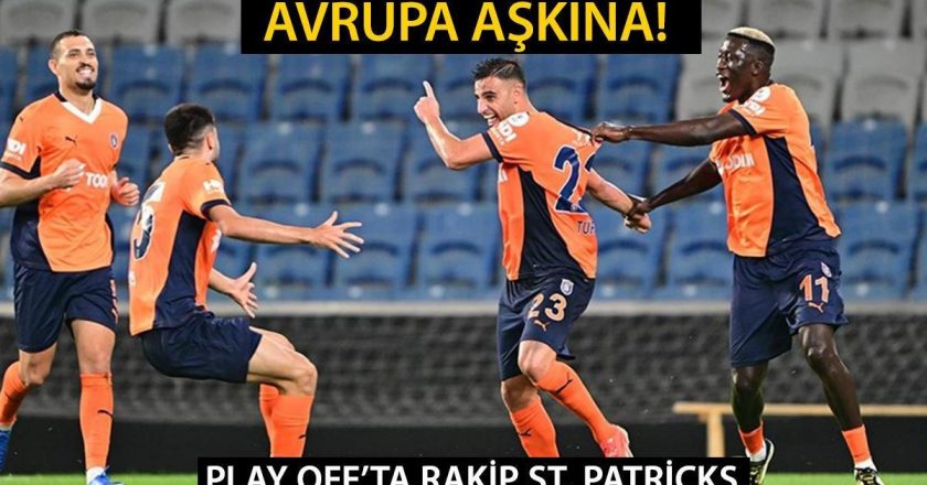 Başakşehir St. Patricks UEFA Konferans Ligi maçı hangi kanalda, ne zaman ve saat kaçta?