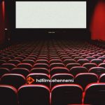 Online Film İzleme: HD Film İzlemenin En İyi Yolları