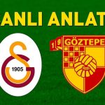 Galatasaray – Göztepe, Galatasaray maçını izle