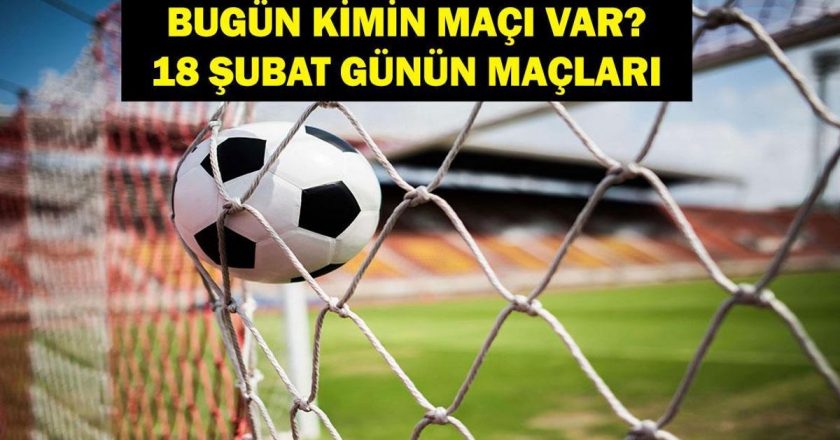 Hangi maçlar bugün 18 Şubat Salı? Benfica Monaco’nun maçı saat kaç? İşte 18 Şubat maçları