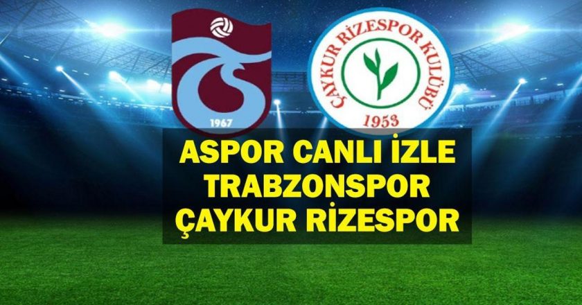 Ziraat Türkiye Kupası Trabzonspor Çaykur Rizespor Match Canlı İzleme! Olası 11’ler