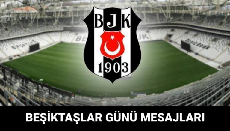 Dünya ne zaman Beşikt Günü? (Dünya Besiktas Günü Mesajları) – Son Dakika Spor Haberleri