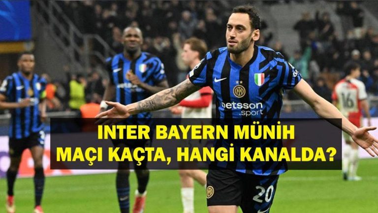 Bayern Münih Inter Match ne zaman, saat kaç? UEFA Şampiyonlar Ligi (UCL) Bayern Münih Inter Maç hangi kanalda? Hakan Çalhanoğlu ilk 11’e başlayacak mı? Bayern Münih Inter Mümkün olan 11’ler