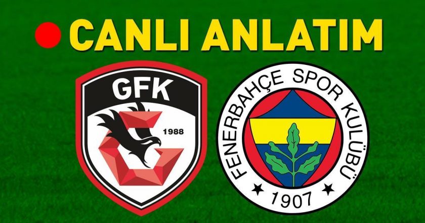 Gaziantep FK – Fenerbahçe en son gelişmelerden önce maç! Olası 11’ler açıklandı …