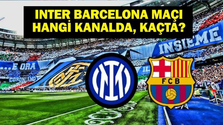 Inter Barcelona hangi kanalda maç? UEFA Şampiyonlar Ligi Inter Barcelona maçı ne zaman, saat kaç? UCL ilk finalist!