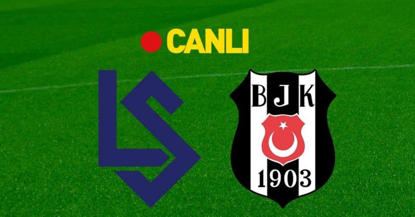 MAÇA DOĞRU | Lausanne – Beşiktaş Maçına Doğru | Muhtemel 11’ler, yayın detayları ve anlık gelişmeler