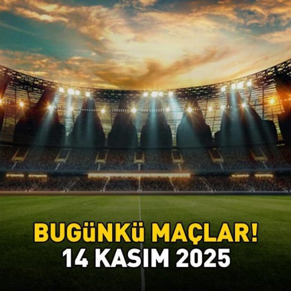 Bugün hangi maçlar var, saat kaçta, hangi kanalda? 2026 FIFA Dünya Kupası Avrupa Eleme maçları, La Liga 2… 14 KASIM 2025 BUGÜNKÜ MAÇLAR!