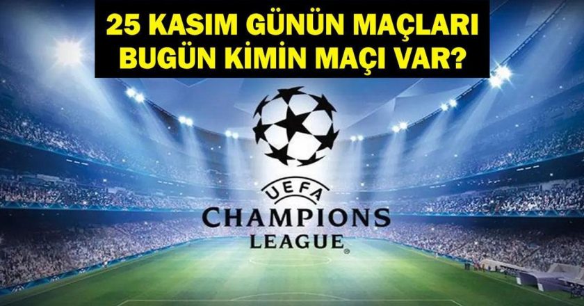 Bugün Hangi Maçlar Var? Galatasaray Union SG Maçı Saat Kaçta, Hangi Kanalda? İşte 25 Kasım Günün Maçları…