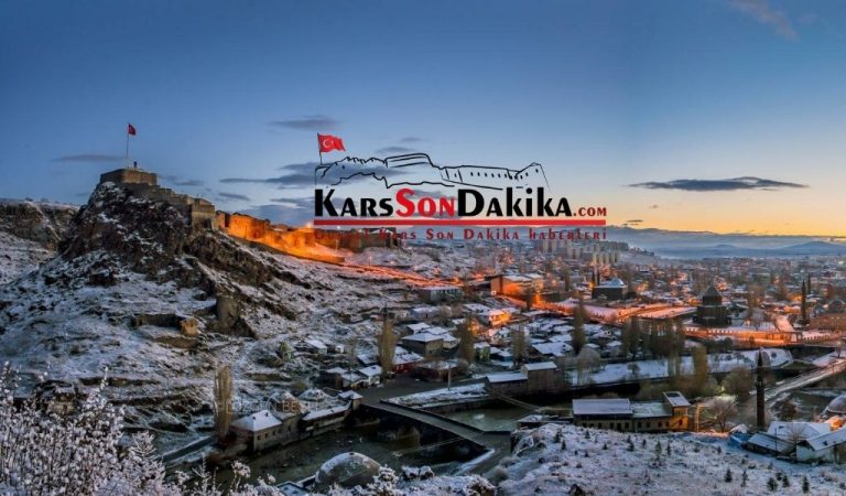 Kars gelişmeleri anında öğrenin Kars haber son dakika ve son durumlar