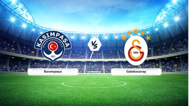 CANLI | Kasımpaşa – Galatasaray Canlı Maç Anlatımı